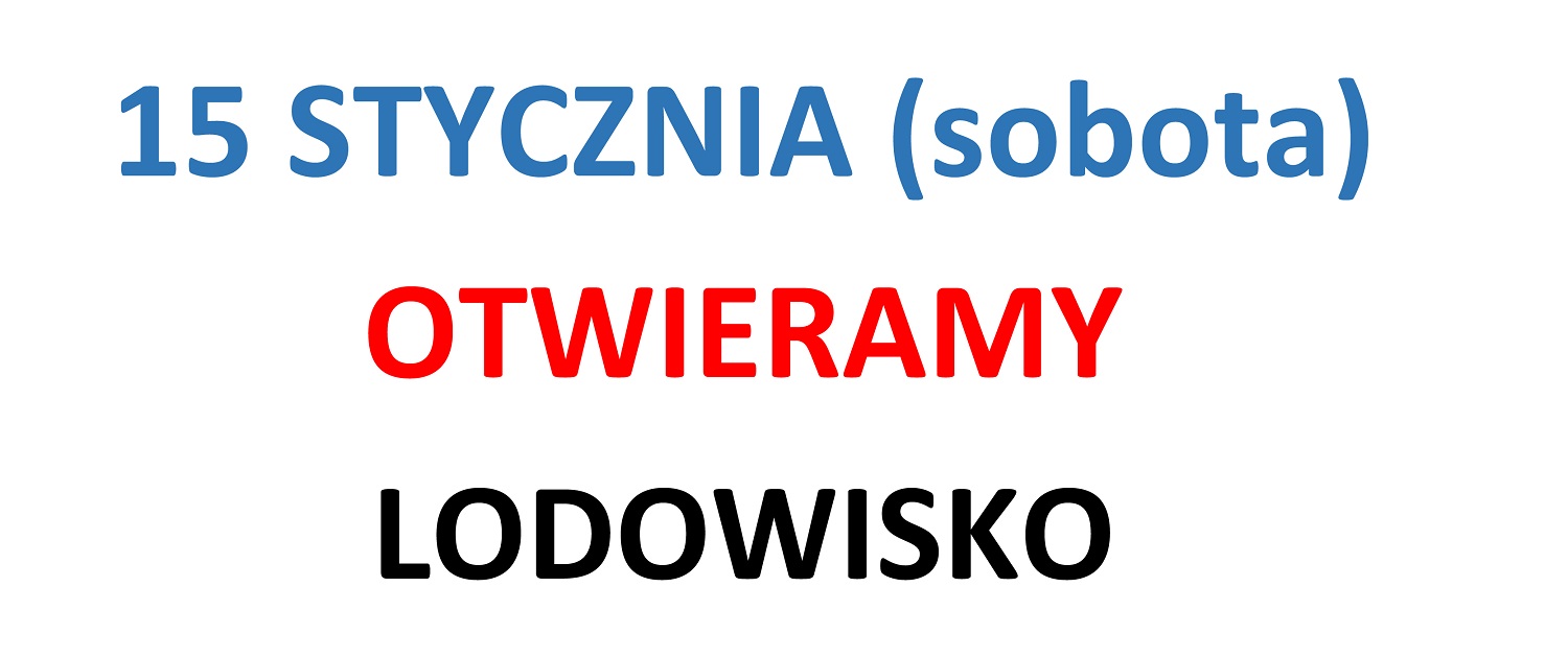 Od najbliższej soboty (15 stycznia) zapraszamy na lodowisko